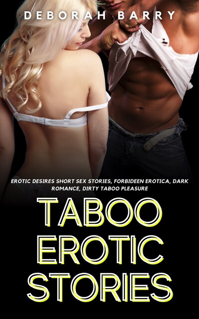 Taboo Erotic Stories, Deborah Barry