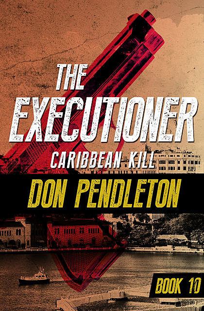 Caribbean Kill, Don Pendleton