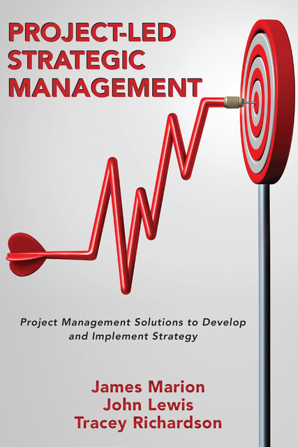 Project-Led Strategic Management, John Lewis, James Marion, Tracey Richardson