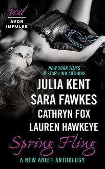 Spring Fling, Lauren Hawkeye, Cathryn Fox, Julia Kent, Sara Fawkes