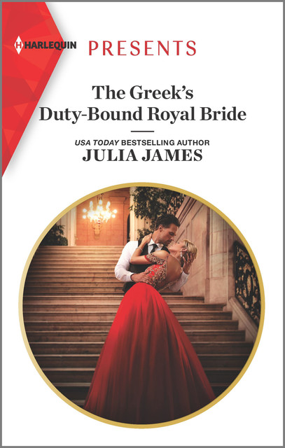 The Greek's Duty-Bound Royal Bride, Julia James