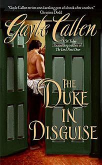 The Duke in Disguise, Gayle Callen