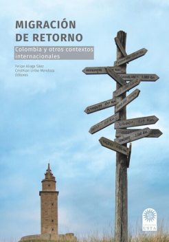 Migración de retorno, Felipe Andrés Aliaga Sáez, Alejandro Canales, Blanca Aquino Sánchez, Diego Alejandro Ballén Velásquez, Enrique Coraza de los Santos, Jeisson Oswaldo Martíne, Jorge Enrique Blanco García, Lázaro Marcos Chávez Aceves, Rodolfo Elías, Stéphanie López Villamil