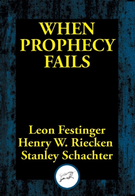 When Prophecy Fails, Leon Festinger