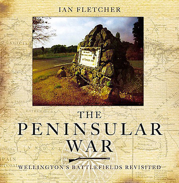 The Peninsular War, Ian Fletcher