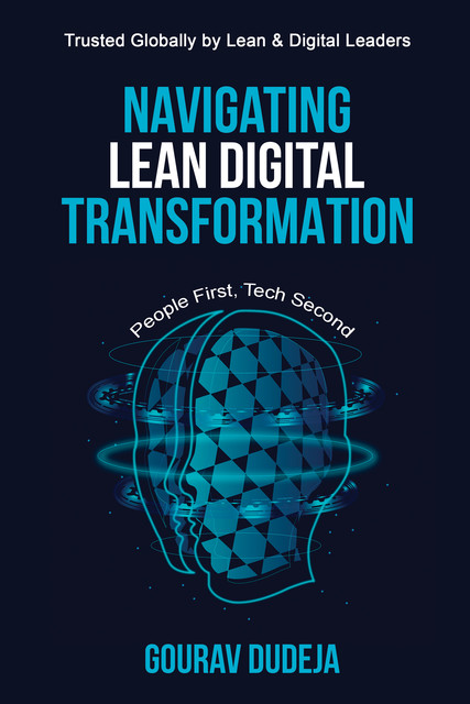 Navigating Lean Digital Transformation, Gourav Dudeja