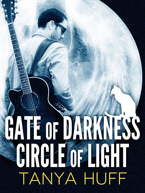 Gate of Darkness, Circle of Light, Tanya Huff