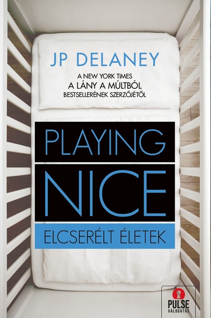 Playing Nice, J.P. Delaney
