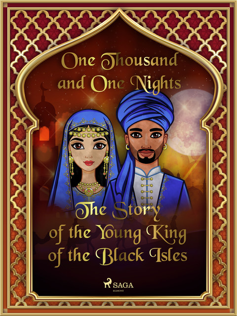 The Story of the Young King of the Black Isles, One Nights, One Thousand