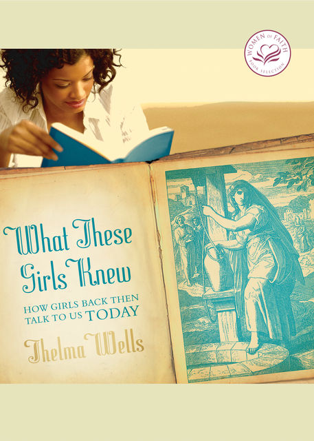 What These Girls Knew, Thelma Wells