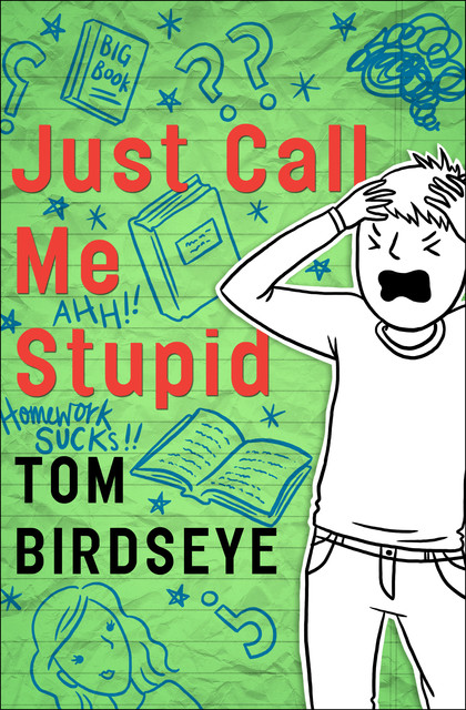 Just Call Me Stupid, Tom Birdseye