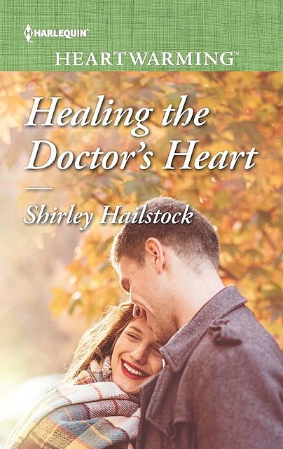 Healing The Doctor's Heart, Shirley Hailstock