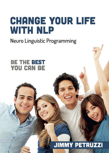 Change Your Life with NLP, Petruzzi Jimmy