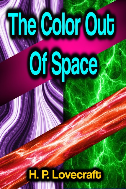 The Color Out Of Space, Howard Lovecraft