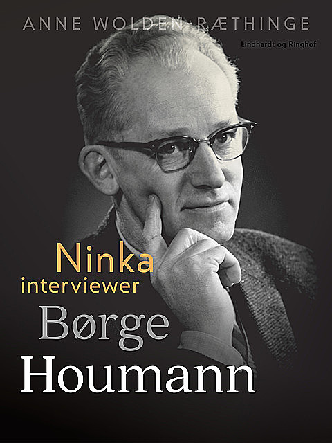 Ninka interviewer Børge Houmann, Anne Wolden-Ræthinge