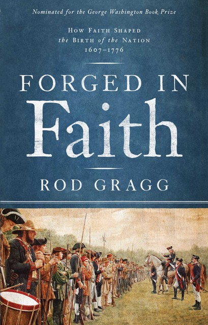 Forged in Faith, Rod Gragg