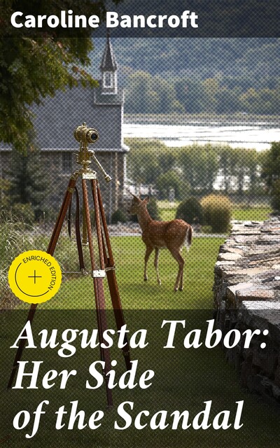 Augusta Tabor: Her Side of the Scandal, Caroline Bancroft