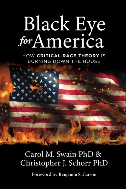 Black Eye for America, Carol Swain, Benjamin Carson, Christopher J. Schorr