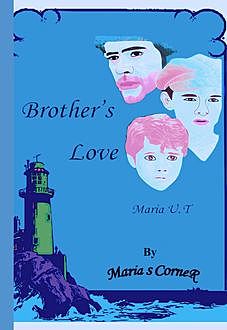 Brother's Love, Maria U.T.