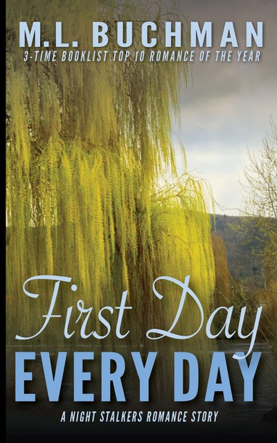 First Day, Every Day, M.L. Buchman