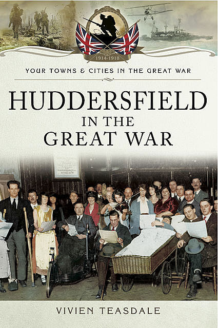 Huddersfield in the Great War, Vivien Teasdale