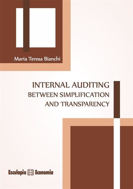 Internal auditing between simplification and transparency, Maria Teresa Bianchi