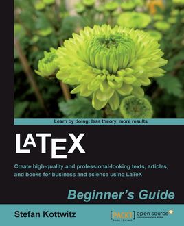 LaTeX Beginner's Guide, Stefan Kottwitz