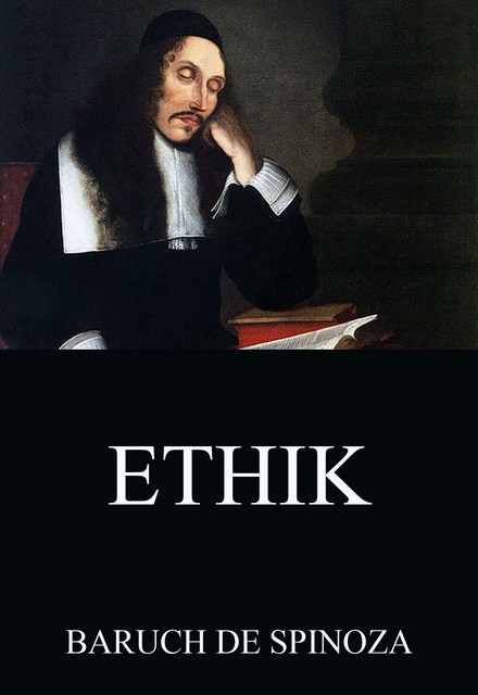 Ethik, Baruch de Spinoza
