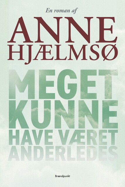 Meget kunne have været anderledes, Anne Hjælmsø