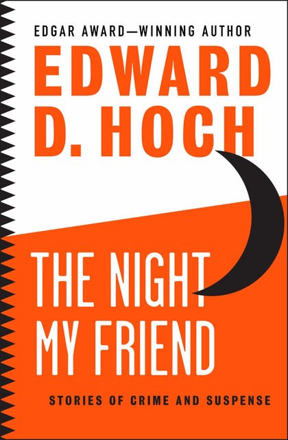 The Night My Friend, Edward D. Hoch