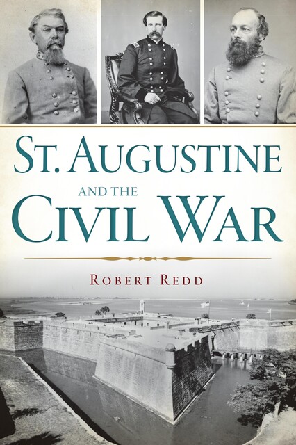 St. Augustine and the Civil War, Robert Redd