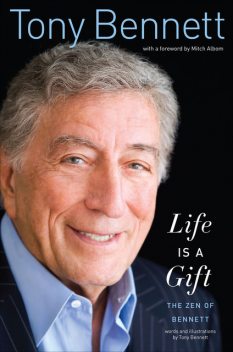 Life Is a Gift, Tony Bennett
