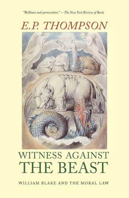 Witness Against the Beast, E.P. Thompson