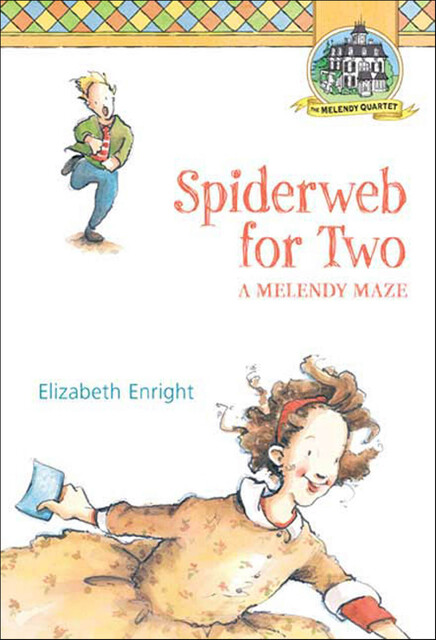 Spiderweb for Two, Elizabeth Enright