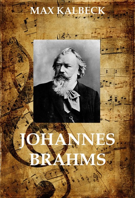 Johannes Brahms, Max Kalbeck