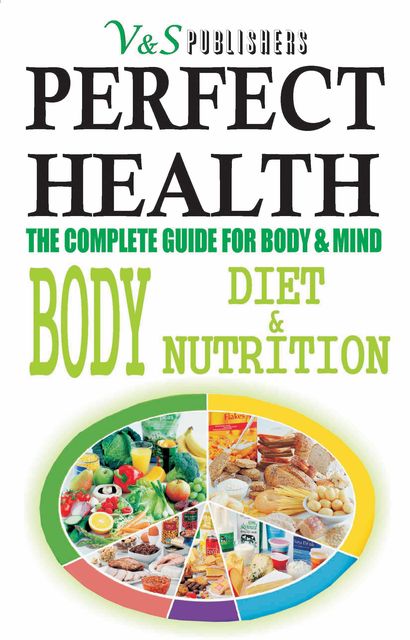 PERFECT HEALTH – BODY DIET & NUTRITION, S. K PRASOON, TANUSHREE PODDAR