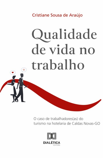 Qualidade de Vida no Trabalho, Cristiane Sousa de Araújo
