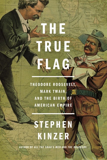 The True Flag, Stephen Kinzer