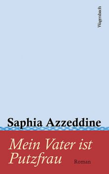 Mein Vater ist Putzfrau, Saphia Azzeddine