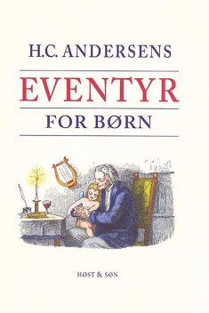 Eventyr for børn, Hans Christian Andersen