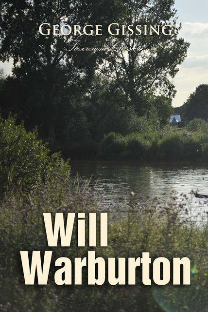 Will Warburton, George Gissing