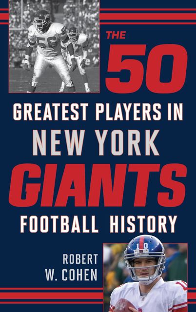 The 50 Greatest Players in New York Giants History, Robert Cohen