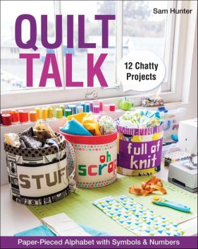 Quilt Talk, Sam Hunter