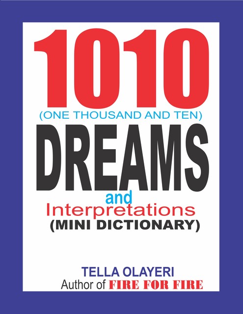 1010 Dreams and Interpretations, Tella Olayeri