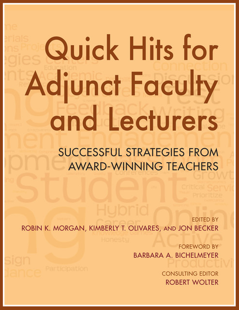 Quick Hits for Adjunct Faculty and Lecturers, Robin K.Morgan