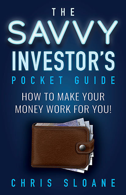 The Savvy Investor’s Pocket Guide, Chris Sloane