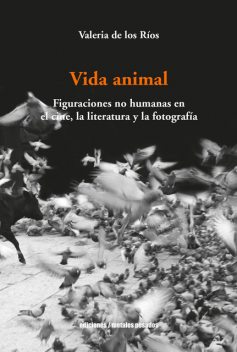 Vida animal, Valeria De los Ríos