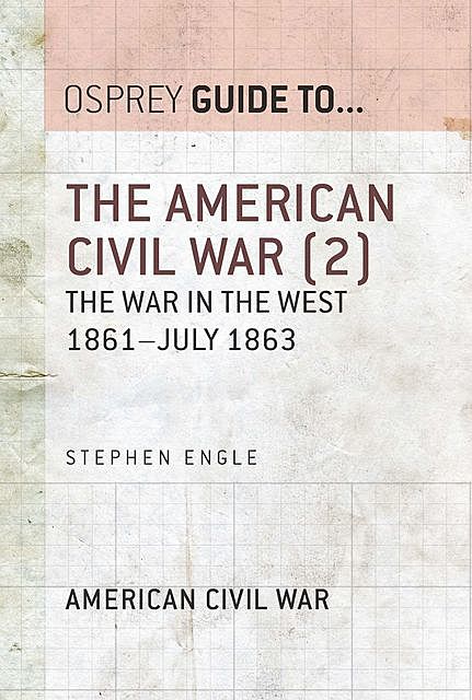 The American Civil War, Stephen Engle