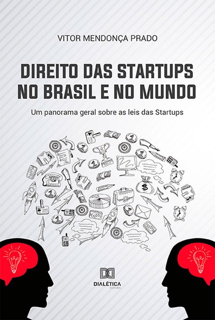 Direito das Startups no Brasil e no Mundo, Vitor Mendonça Prado