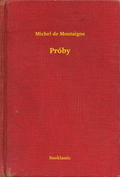 Próby, Michel de Montaigne